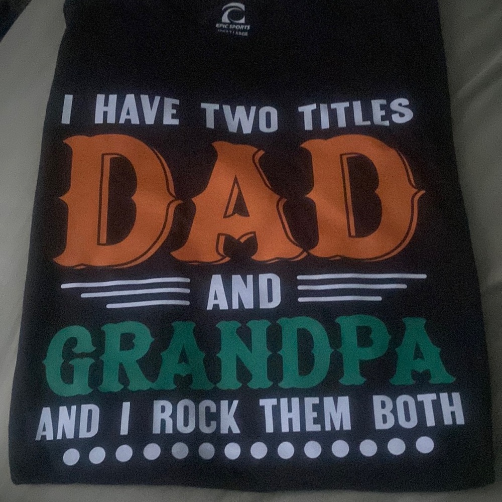 Great Father’s Day Graphic TShirt. Great price $10